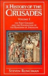 A history of the crusades Vol. 1, The first…