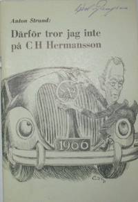 Därför tror jag inte på C H Hermansson