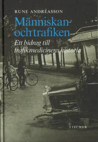 Människan och trafiken. Ett bidrag till…