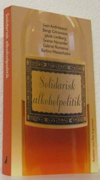 Solidarisk alkoholpolitik.