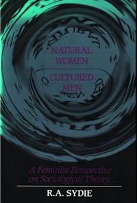Natural Women, Cultered Men. A Feminist…