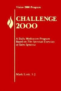 Challenge, 2000 : Daily Meditations Based on the Spiritual Exercises of St. Ignatius