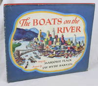 The Boats on the River (First Edition) by Flack, Marjorie (Illustrated by Jay Hyde Barnum) - 1946