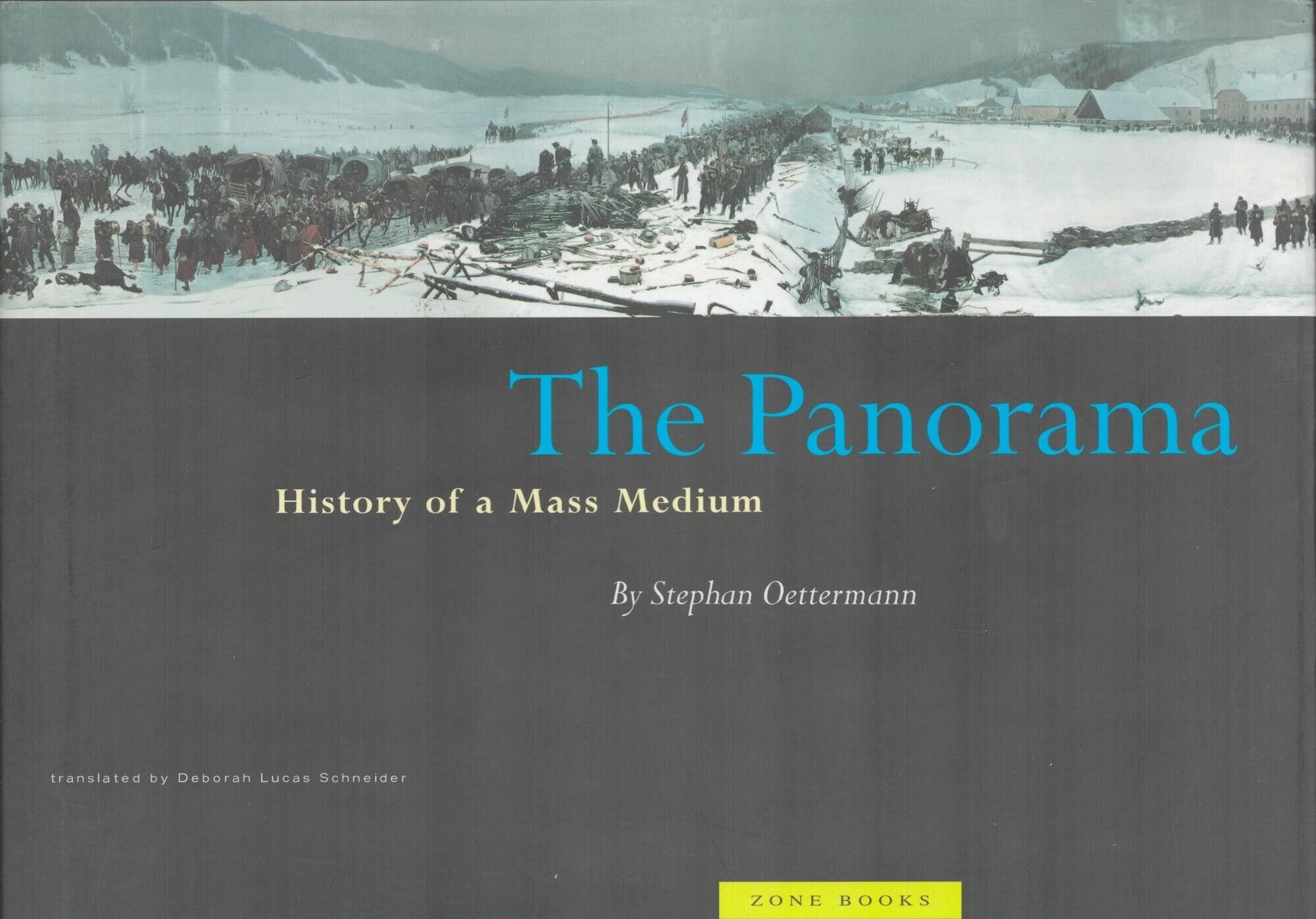 The Panorama　History of a Mass Medium The Panorama: History of a Mass Medium by Oettermann, Stephan, and