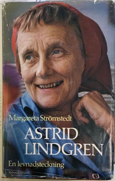 Margareta Strömstedt: Astrid Lindgren. En…