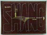 Sir Shang Goes West: Introducing Far East Cruise of USS Shangri-La and Carrier Air Group 11 March-October 1958.