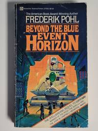 Beyond the Blue Event Horizon (Heechee Saga)