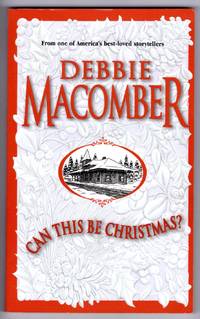 CAN THIS BE CHRISTMAS? by Macomber, Debbie - 1998