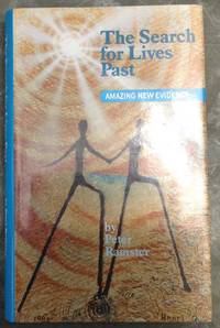 The Search for Past Lives : Amazing New Evidence