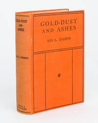 cover of Gold-Dust and Ashes. The Romantic Story of the New Guinea Goldfields