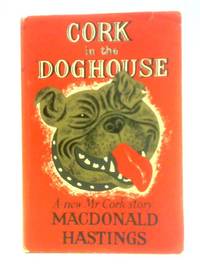 Cork in the Doghouse
