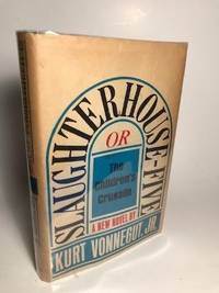 SLAUGHTERHOUSE-FIVE (1ST PRINTING) by Vonnegut, Kurt - 1969