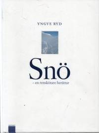 Snö - en renskøtare berättar