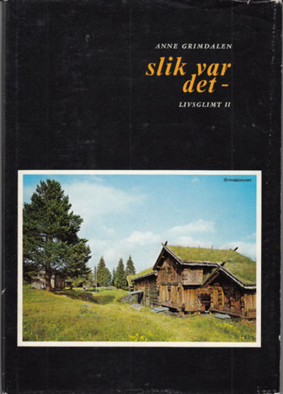 Slik var det -. Livsglimt II.