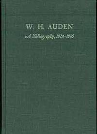 W. H. Auden: A Bibliography 1924-1969