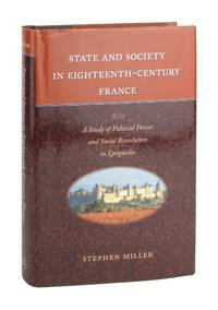 State and Society in Eighteenth-Century France: A Study of Political Power and Social Revolution in Languedoc