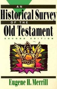 An Historical Survey of the Old Testament
