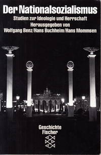 Der Nationalsozialismus. Studien zur Ideologie und Herrschaft. Mit Beiträgen von Hellmuth...