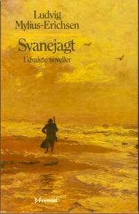 Svanejagt. Udvalgte noveller