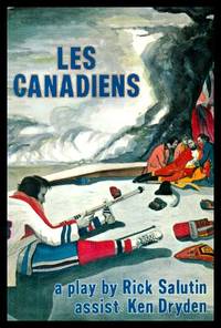 LES CANADIENS by Salutin, Rick (preface by Ken Dryden) - 1988