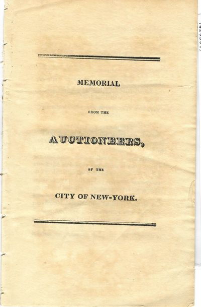 MEMORIAL FROM THE AUCTIONEERS, OF THE CITY OF NEW-YORK