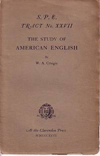 S. P. E. Tract No. XXVII The Study of American English
