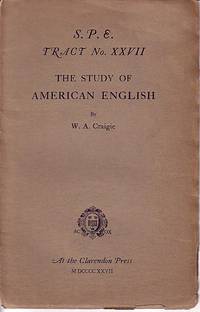 S. P. E. Tract No. XXVII The Study of American English