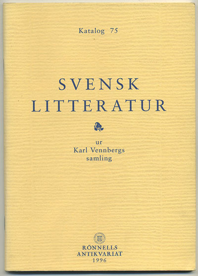 Rönnells katalog 75. Svensk littteratur ur Karl…