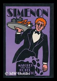 Maigret and the Hotel Majestic / Georges Simenon ; Translated from the French by Caroline Hillier