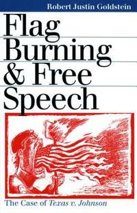 Flag Burning and Free Speech : The Case of Texas vs. Johnson