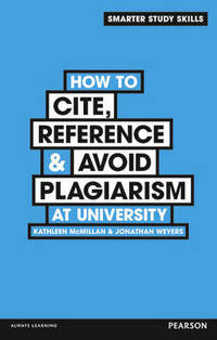 How to Cite, Reference & Avoid Plagiarism at University