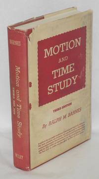 Motion and time study. Third edition by Barnes, Ralph M - 1949