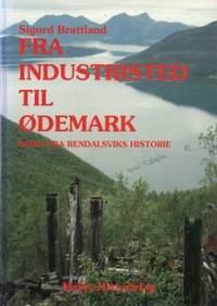 Fra industristed til ødemark. Glimt fra…