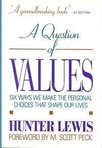 A question of values by Hunter Lewis - 1990