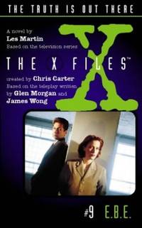 E.B.E (X-Files, Book 9) (The X-files) by Martin, Les