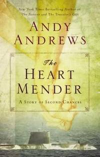 The Heart Mender : A Story of Second Chances