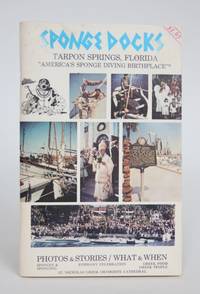 Sponge Docks: Tarpon Springs, Florida - "America's Sponge Diving Birthplace