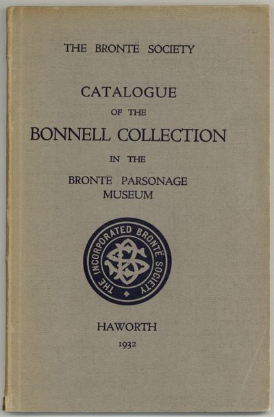 Catalogue of the Bronte Collection in the Bronte Parsonage Museum
