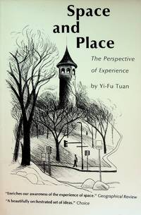 Space and Place: The Perspective of Experience