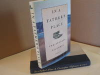 In A Father&#039;s Place by Tilghman, Christopher - 1990