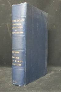 American Industrial Conditions and Competition.…