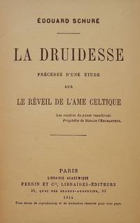 LA DRUIDESSE: PRECEDEE D'UNE ETUDE SUR LE REVEIL DE L'AME CELTIQUE