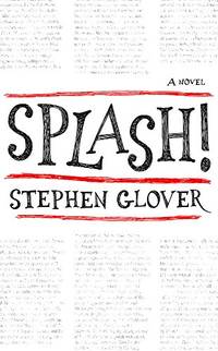 Splash!: A Novel