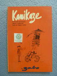 cover of Kamikaze: A French Cartoonist Takes a Satirical Look at Japan Today