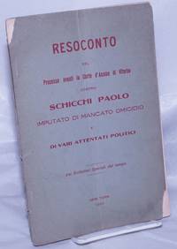 image of Resoconto del processo avanti la Corte d'Assise di Viterbo contro Schicchi Paolo, imputato di mancato omicidio e di vari attentati politici