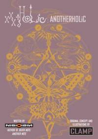 XxxHOLiC: AnotherHOLiC : A Novel
