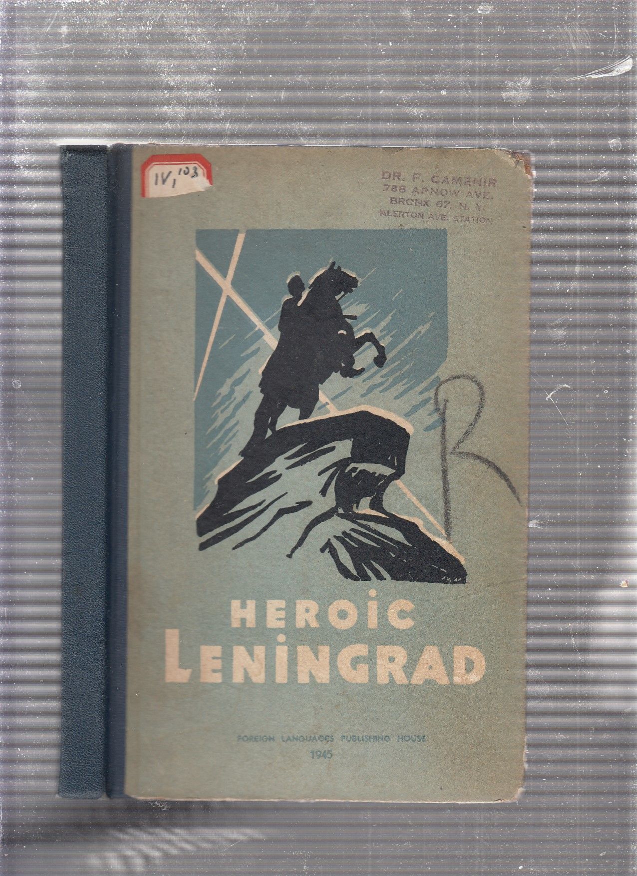 BIBLIO | Heroic Leningrad: Documents, Sketches and Stories of Its Seige ...