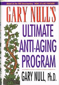 Gary Null's Ultimate Anti-Aging Program