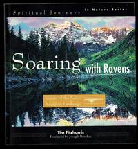 Soaring with Ravens: Spiritual Journeys in Nature (Spiritual journey nature series)