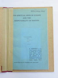 The Spiritual Need of Europe and the Responsibility of Friends by Friends World Committee for Consultation - 1947